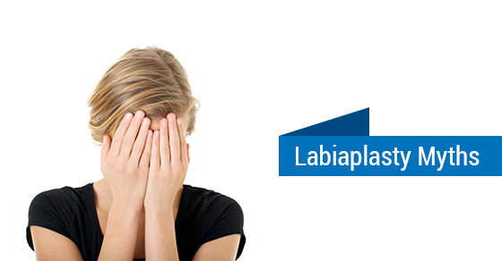 Labiaplasty Myths
